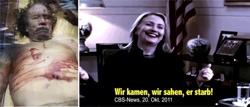 Hillarys Freude über das Schlachten Gaddafis