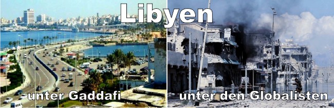 Libyen unter Gaddafi und den Globalisten