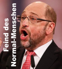 Schulz, Feind des Normalmenschen