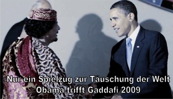 Obama trifft Gaddafi zur Täuschung der Welt