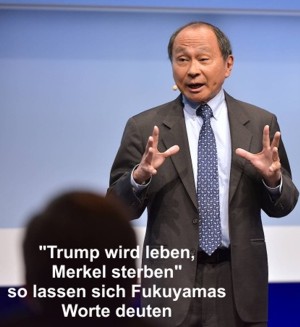 Prof. Fukuyama sagt Merkels Untergang voraus